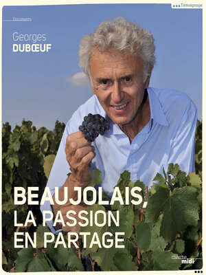 cover image of Beaujolais, la passion en partage